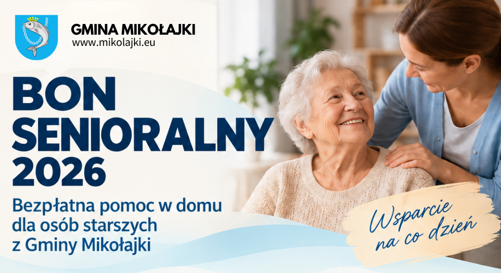 Bon Senioralny 2026 – bezpłatna pomoc w domu dla osób starszych z Gminy Mikołajki