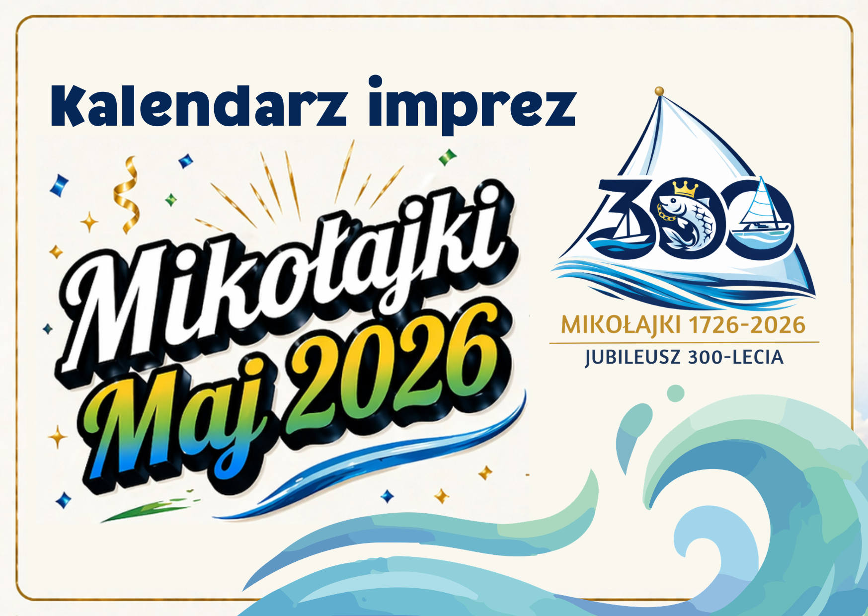 Maj 2026 w Mikołajkach – kalendarz wydarzeń jubileuszowych
