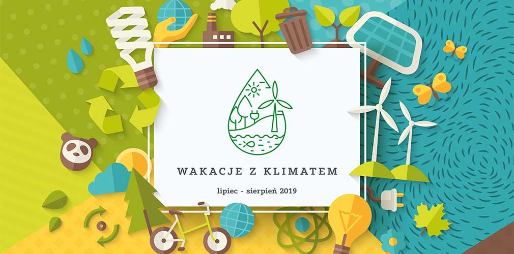 Wakacje z klimatem - zapraszamy na ekologiczny piknik rodzinny!