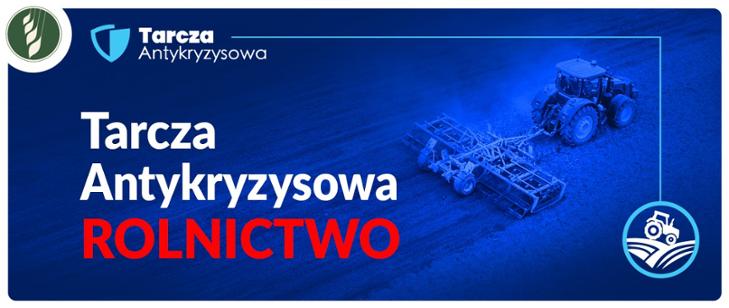 Tarcza antykryzysowa dla rolnictwa