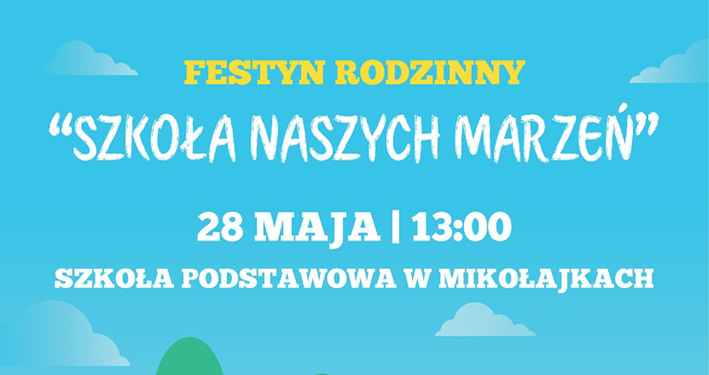 Piknik rodzinny "Szkoła naszych marzeń" już w sobotę
