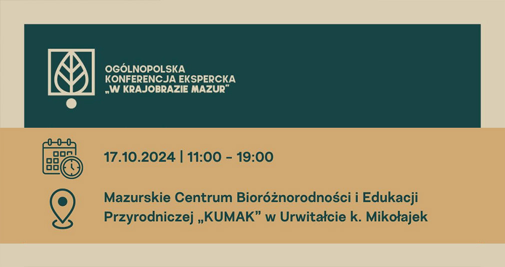 Ogólnopolska konferencja ekspercka "W krajobrazie Mazur"