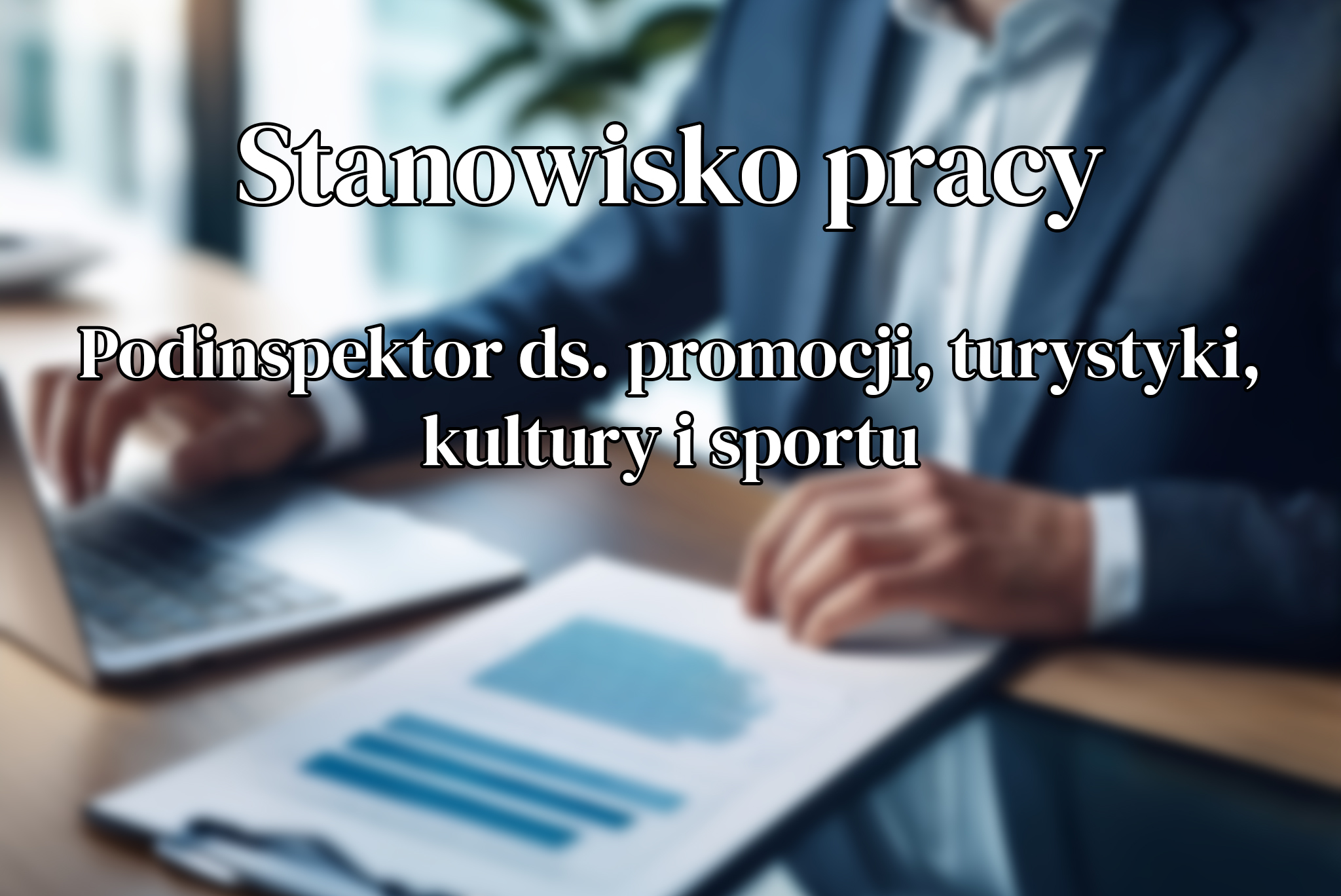 Poszukujemy podinspektora ds. promocji, turystyki, kultury i sportu